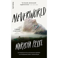 Marisha Pessl Neverworld (pocket)