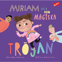 John Valencia Miriam och den magiska tröjan (inbunden)