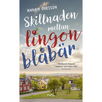 Annah Ovesson Skillnaden mellan lingon och blåbär (pocket)