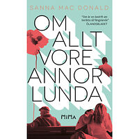 Sanna Mac Donald Om allt vore annorlunda (pocket)