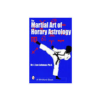 Schiffer Publishing Martial Art Of Horary Astrology (häftad, eng)