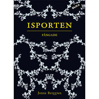 Jonna Berggren Isporten. Fångade (inbunden)