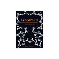 Jonna Berggren Isporten. Elden kommer (inbunden)