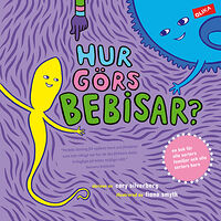 Cory Silverberg Hur görs bebisar? (inbunden)