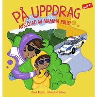 Jonna Kilstam På uppdrag : jagad av mamma polis! (inbunden)
