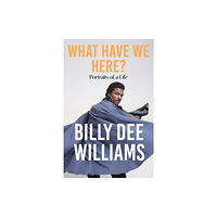 Billy Dee Williams What Have We Here (häftad, eng)