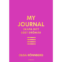 Olga Rönnberg My journal : skapa ditt eget drömår (inbunden)