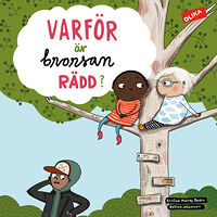Kristina Murray Brodin Varför är brorsan rädd? (inbunden)