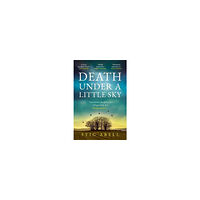 Stig Abell Death Under a Little Sky (häftad, eng)
