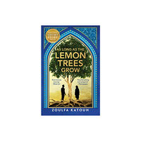 Zoulfa Katouh As Long As the Lemon Trees Grow (pocket, eng)