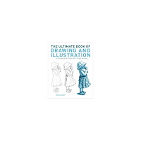 Peter Gray The Ultimate Book of Drawing and Illustration (pocket, eng)