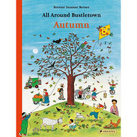 Rotraut Berner All Around Bustletown: Autumn (bok, kartonnage, eng)