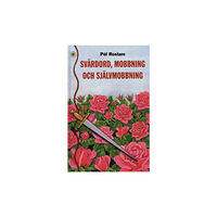 Pêl Rostam Svärdord, mobbing och självmobbning (bok, kartonnage)