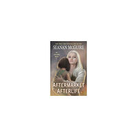 Seanan McGuire Aftermarket Afterlife (häftad, eng)