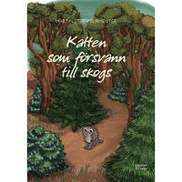 Martin Steén Burmeister Katten som försvann till skogs (inbunden)