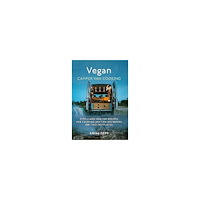Anina Gepp Vegan Camper Van Cooking (inbunden, eng)