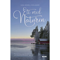 Sara Brinell Svelander Ett med naturen (bok, kartonnage)