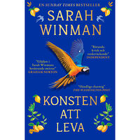 Sarah Winman Konsten att leva (pocket)