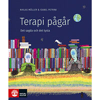 Niklas Möller Terapi pågår : det sagda och det tysta (inbunden)