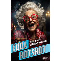 Peter Westberg Edda Hotshot (inbunden)