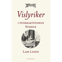 Lars Lindh Vislyriker i stormaktstidens Sverige (inbunden)
