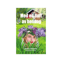 Linnea Carlsson Med en doft av honung (häftad)