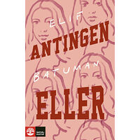 Elif Batuman Antingen eller (inbunden)