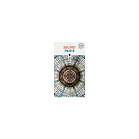 Thomas Jonglez Secret Paris - an unusual guide (häftad, eng)