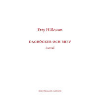 Etty Hillesum Dagböcker och brev i urval (bok, danskt band)