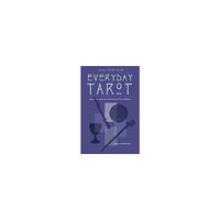 Gail Fairfield Everyday Tarot: Using the Cards to Make Better Life Decisions (Revised) (häftad, eng)