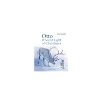 Nora Surojegin Otto and the Secret Light of Christmas (inbunden, eng)