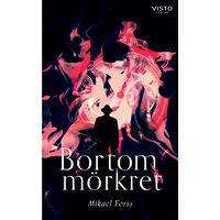 Mikael Forss Bortom mörkret (bok, danskt band)