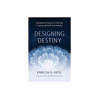 Kamlesh D Patel Designing Destiny (häftad, eng)