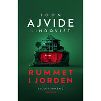 John Ajvide Lindqvist Rummet i jorden (inbunden)