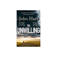 John Hart Unwilling - The gripping new thriller from the author of the Richard & Judy (pocket, eng)