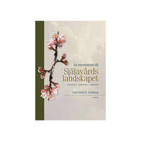 Lars-Göran R. Sundberg En introduktion till Själavårdslandskapet : teologi, kontext, metod (bok, danskt band)