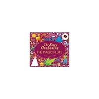 Katy Flint The Story Orchestra: The Magic Flute: Volume 6 (inbunden, eng)