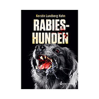 Kerstin Lundberg Hahn Rabieshunden (bok, kartonnage)