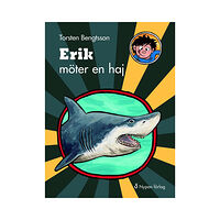 Torsten Bengtsson Erik möter en haj (inbunden)