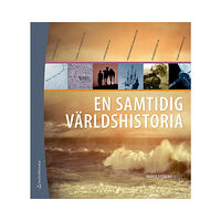 Studentlitteratur AB En samtidig världshistoria (bok + digital produkt) (inbunden)
