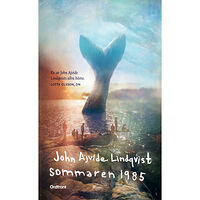 John Ajvide Lindqvist Sommaren 1985 (pocket)