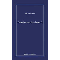 Hilda Hilst Den obscena Madame D (inbunden)
