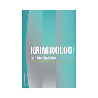 Studentlitteratur AB Kriminologi : en studiehandbok (häftad)