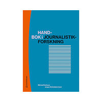 Studentlitteratur AB Handbok i journalistikforskning (bok, danskt band)