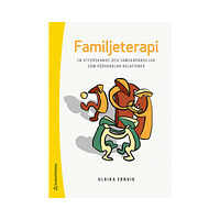 Studentlitteratur AB Familjeterapi - En utforskande och samskapande lek som förvandlar relationer (häftad)