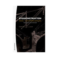 Tord Isaksson Byggkonstruktion : regel- och formelsamling (bok, danskt band)