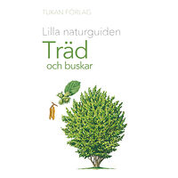 Tukan Förlag Lilla naturguiden : Träd och buskar (häftad)