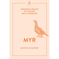 Mattias Eliasson Myr (inbunden)