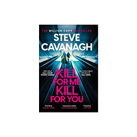 Steve Cavanagh Kill For Me Kill For You (pocket, eng)