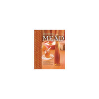 Steve Piatz The Complete Guide to Making Mead (pocket, eng)